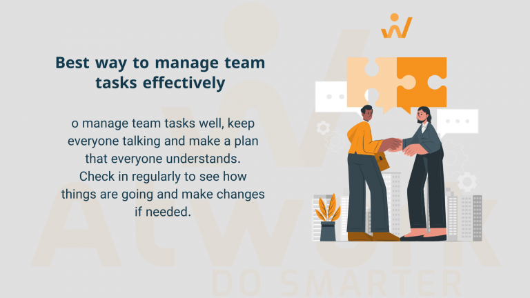 Best way to manage team tasks effectively